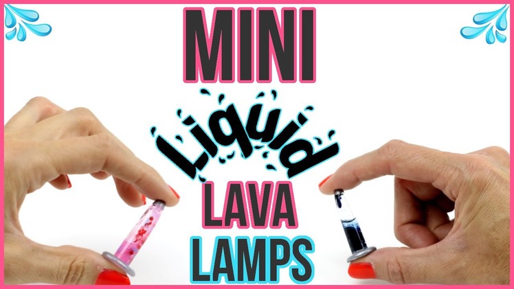 DIY Miniature LIQUID LAVA LAMPS! Orbeez, Lava, Glitter Liquid DIYs!