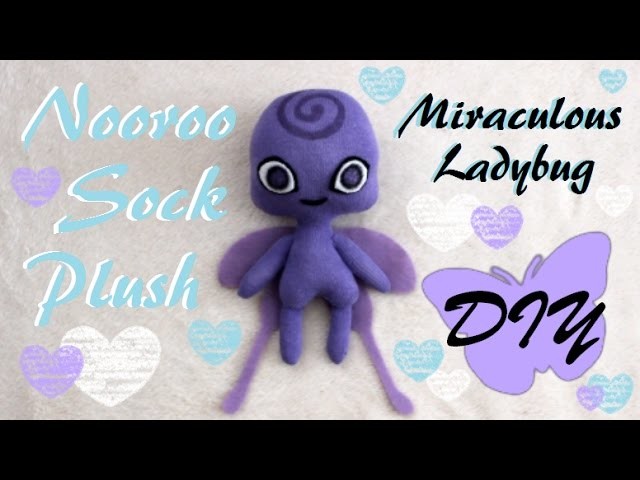 ❤ DIY Nooroo Sock Plush! A Miraculous Ladybug Kwami Plushie Tutorial! ❤