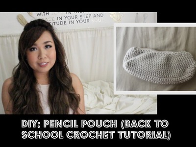 DIY: Pencil Pouch (Back To School Crochet Tutorial)