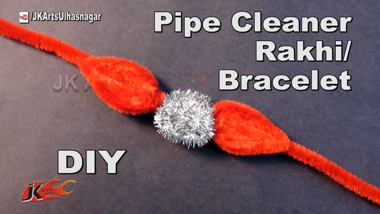 DIY  Pipe Cleaner Rakhi. Bracelet | JK Arts 1033