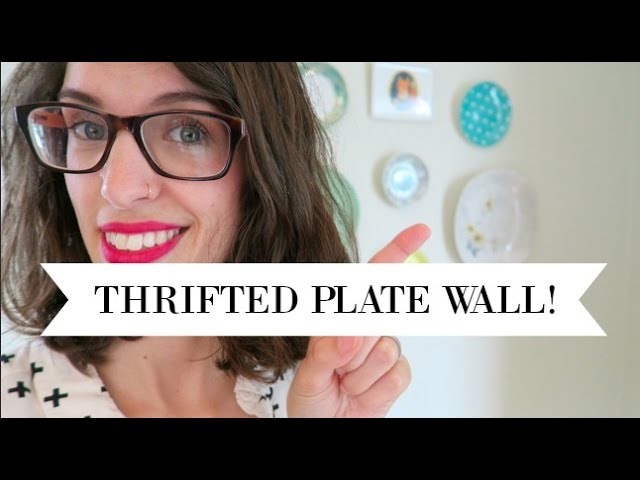 DIY Plate Wall | Thrifted Home Decor