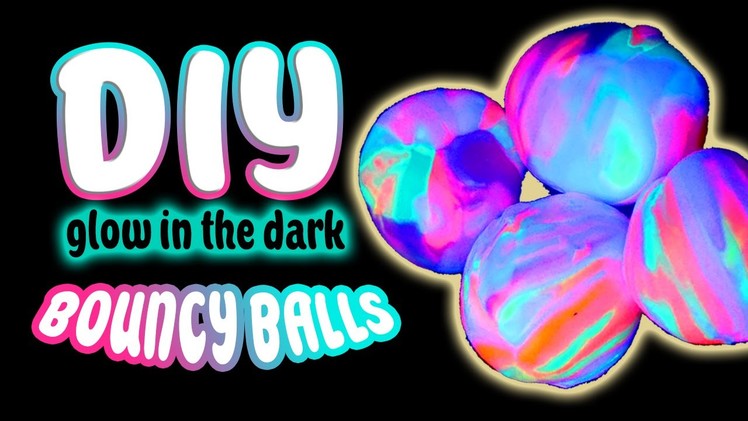 DIY Rainbow Glow-In-The-Dark Bouncy Balls