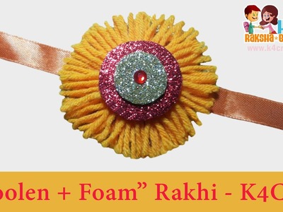 DIY: Rakhi Making - "Woolen + Foam sheet" Rakhi video - Raksha Bandhan