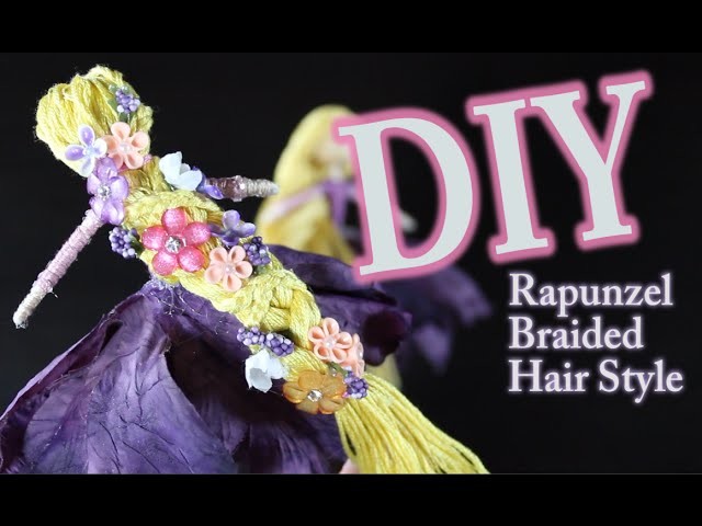 DIY Rapunzel's Braided Hair How To Make Rapunzels Hair For A Fairy Doll
