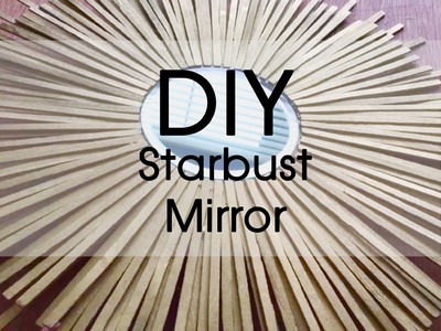 DIY | Starburst Mirror