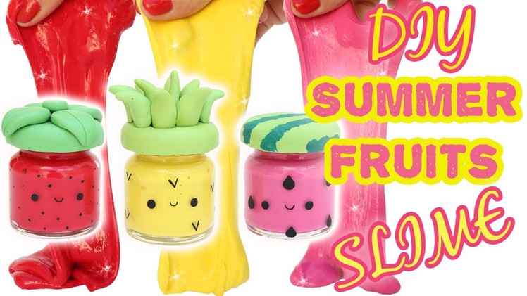 DIY Summer Fruits Slime - with cute containers!