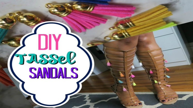 DIY Tassel Sandals | Make Your Own AWESOME Sandals this Summer!