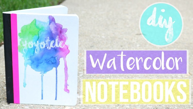 DIY Watercolor Notebook WITHOUT WATERCOLORING?!?! | Back to School 2016 | YoyoTele