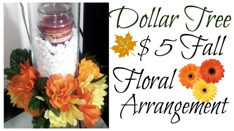Dollar Tree $5 DIY Fall Floral Arrangement