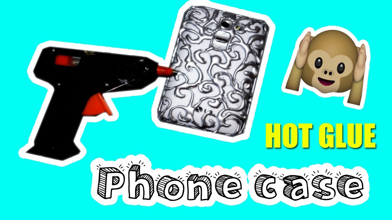 HOT GLUE GUN PHONE CASE DIY