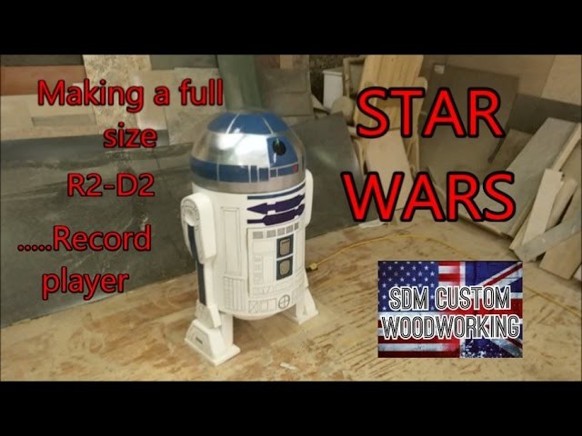 Making a life size R2-D2 from star wars. .  record player (DIY)