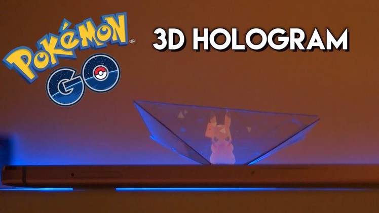 Pokémon Go 3D Hologram [How-To.DIY Hologram for Smartphone]