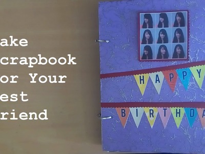Scrapbook For Your Best Buddy | DIY Video