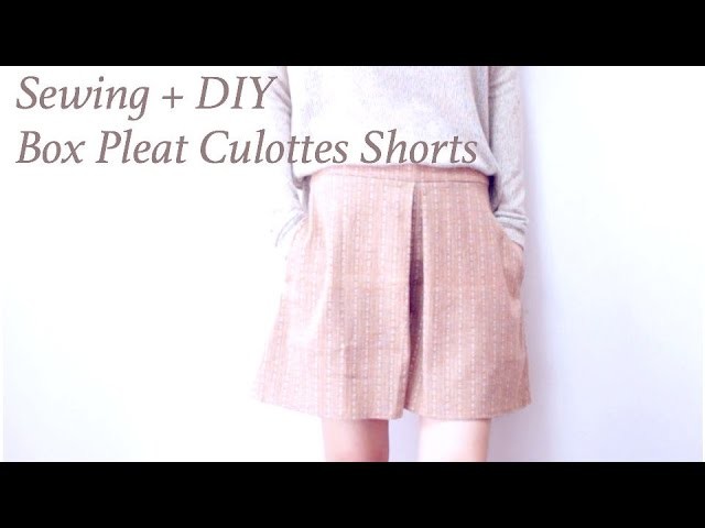 Sewing + DIY Box Pleat Culottes Shorts