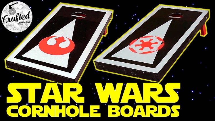 Star Wars Cornhole Boards. Bean Bag Toss How-To DIY | Crafted Workshop