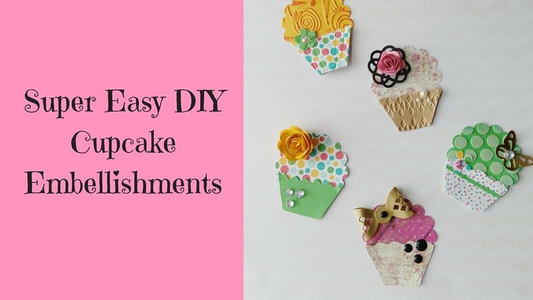 Super Easy DIY  Cupcake Embellishments