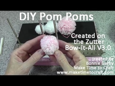 Zutter Bow-it-All V3.0 Tutorial * DIY Pom Pom Tutorial with Really Reasonable Ribbon