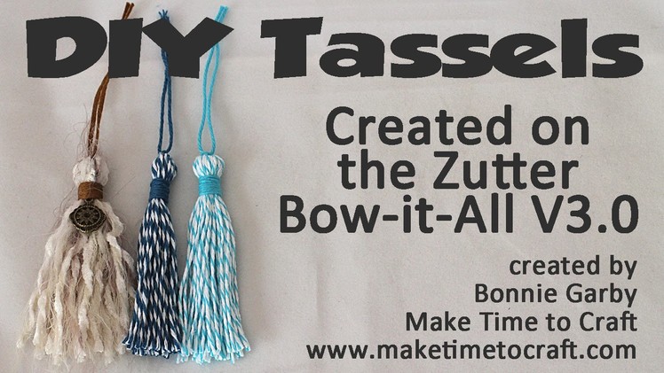 Zutter Bow-it-All V3.0 Tutorial * DIY Tassel Tutorial with Really Reasonable Ribbon