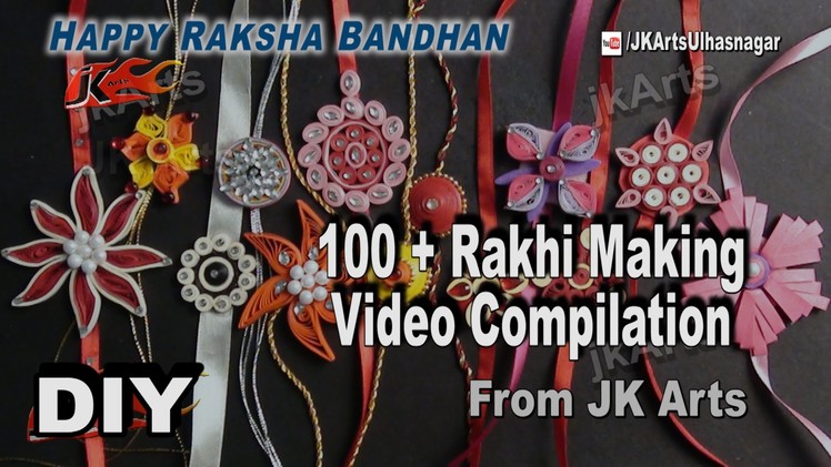 100+ Rakhi Making  Videos Compilation | DIY How to make Rakhi | JK Arts 1036
