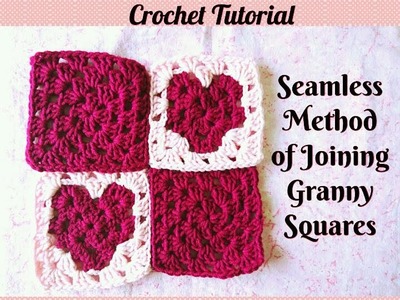 Crochet Made Easy - How to Join Granny Squares - Seamless Method (Tutorial) ♥ Pearl Gomez  ♥
