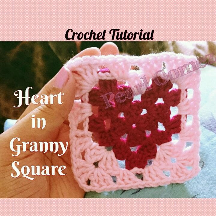 Crochet Made Easy - How to make "Heart in Granny Square" ( Step by Step Tutorial)  ♥ Pearl Gomez  ♥