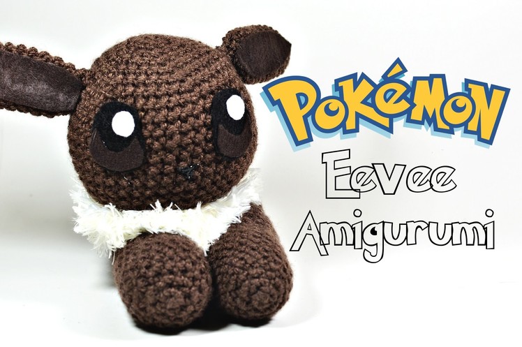 Crochet Pokémon "Flat" Eevee Amigurumi Tutorial