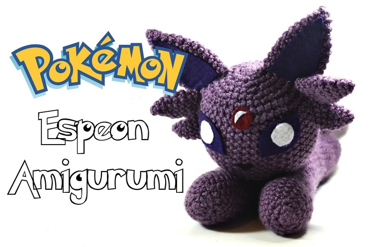 Crochet Pokémon "Flat" Espeon Amigurumi Tutorial