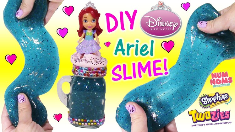 DIY Disney Princess ARIEL Glitter SLIME! Make Your Own Squishy Putty & Cute Jar! Happy Places! FUN