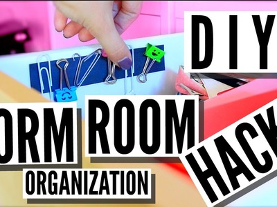 DIY Dorm Room Organization + Hacks!
