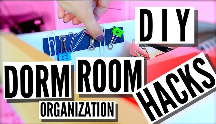 DIY Dorm Room Organization + Hacks!