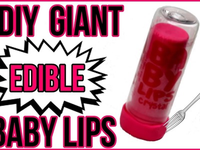 DIY Giant Edible Baby Lips Lip Balm! Giant Food DIY! How To Make the Biggest EDIBLE Baby Lips!