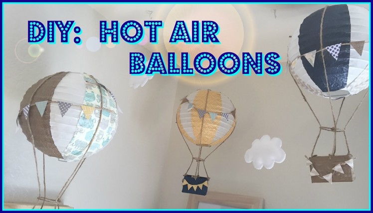 DIY- HOT AIR BALLOONS