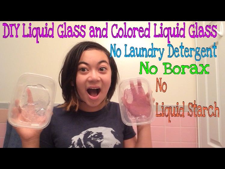 DIY Liquid Glass and Colored Liquid Glass No Laundry Detergent, No Borax, and No Liquid Starch
