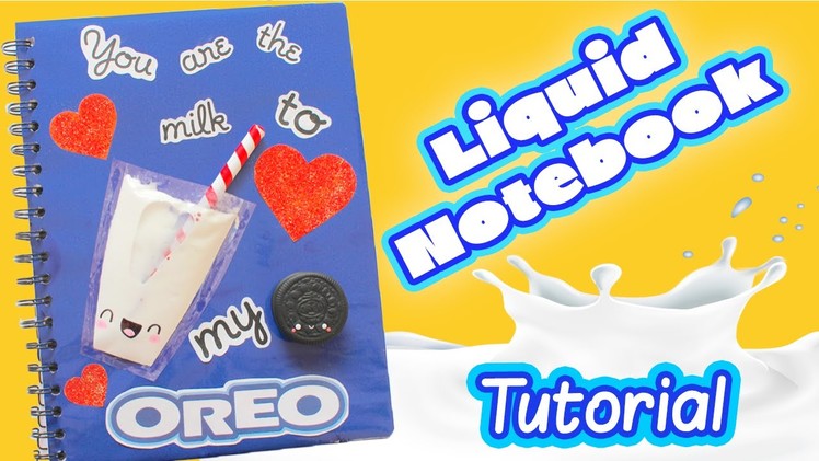 DIY Liquid Notebook - Kawaii Milk and Oreo Notebook Tutorial