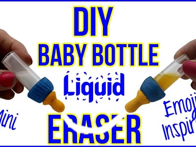 DIY Miniature Baby Bottle Liquid Eraser! Emoji Inspired School Supplies! DIY Back To School!