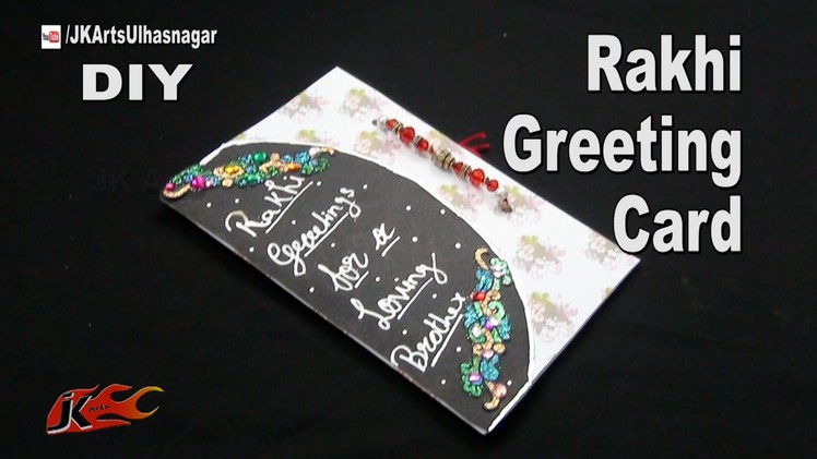 DIY Rakhi Greeting Card for Raksha Bandhan | How to Make | JK Arts 1048