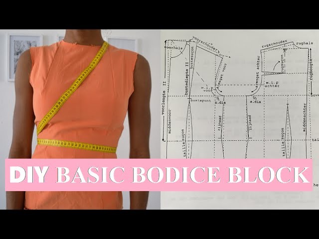 DIY SEWING BASICS | HOW TO MAKE A BASIC BODICE BLOCK PATTERN