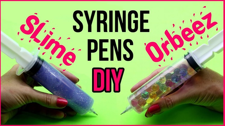 DIY Syringe Slime Pens! How To Make Glitter Galaxy Slime & Liquid Orbeez Pens! DIY School Supplies!