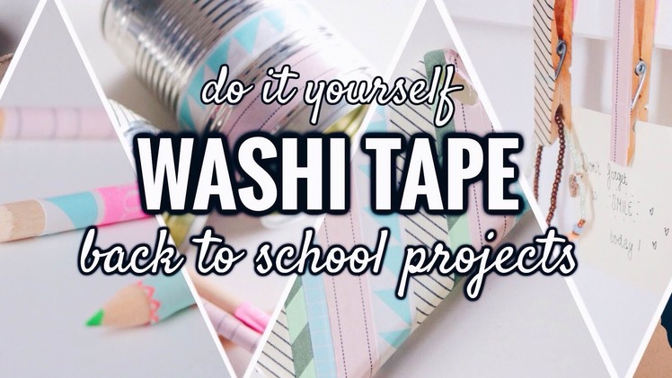 DIY Washi Tape Back To School Projects.Supplies!