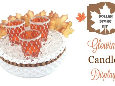 DOLLAR STORE DIY ~ Glowing Candles Display ~ Fall Home Decor