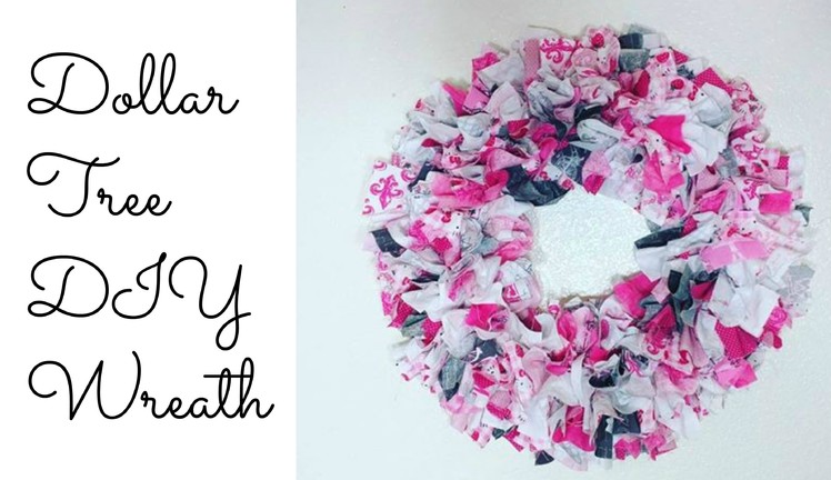 Dollar Tree Fabric.Rag Wreath| Easy DIY!