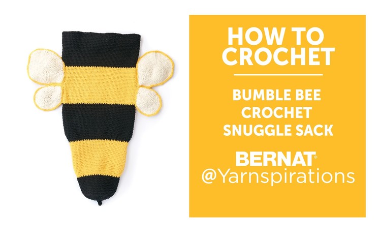 How to Crochet a Bumble Bee Snuggle Sack