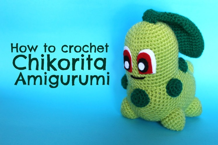 How to crochet Chikorita Pokemon | World Of Amigurumi