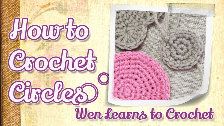 How to crochet circle: Step by step crochet in the round.