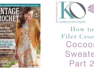 How to Crochet Filet Shrug Part 2