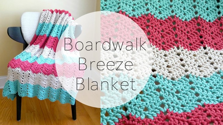 How To Crochet the Boardwalk Breeze Blanket, Episode 324