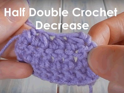 How to Half Double Crochet Together - Crochet Lesson 8