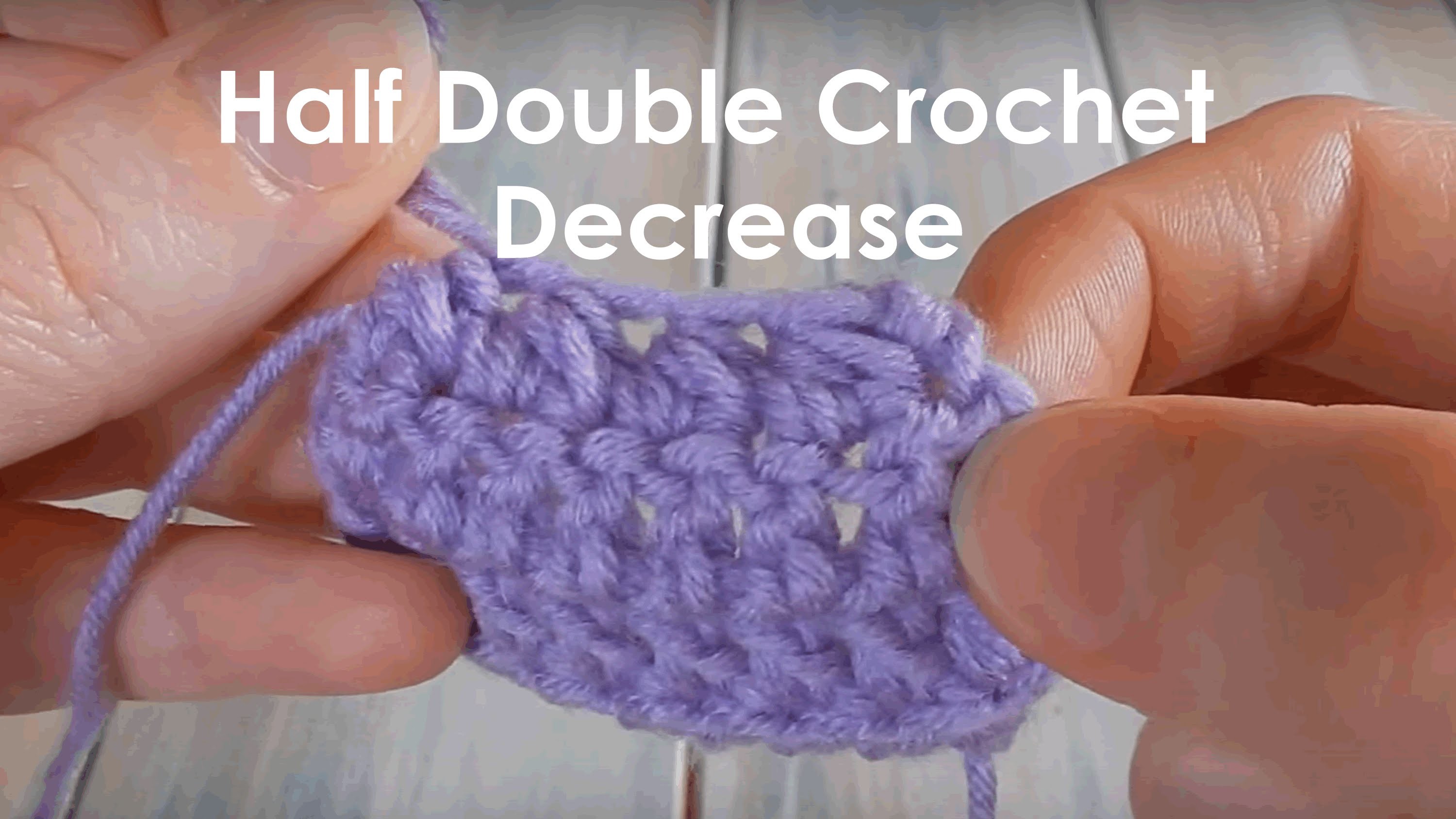 How to Half Double Crochet Together Crochet Lesson 8