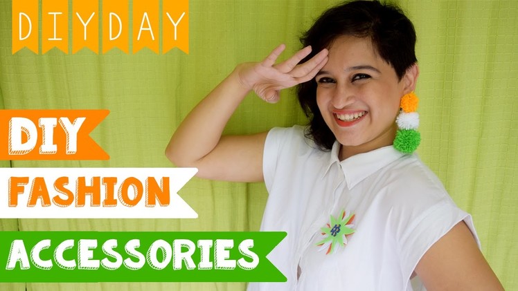 Independence Day Special Fashion Accessories I DIY DAY SPECIAL