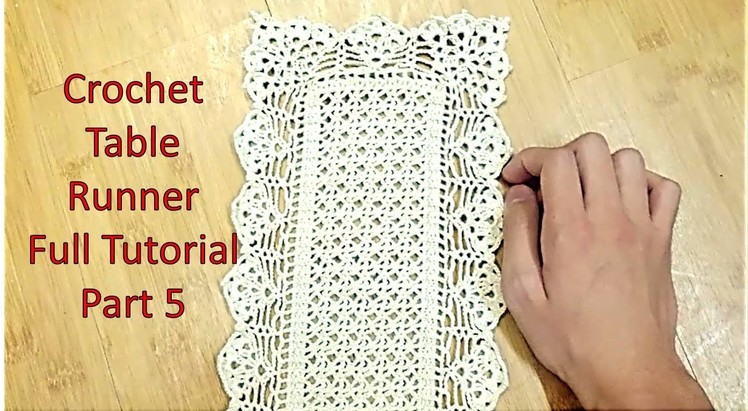 Learn How to Crochet TABLE RUNNER and Customize it's Length Tutorial Part 5